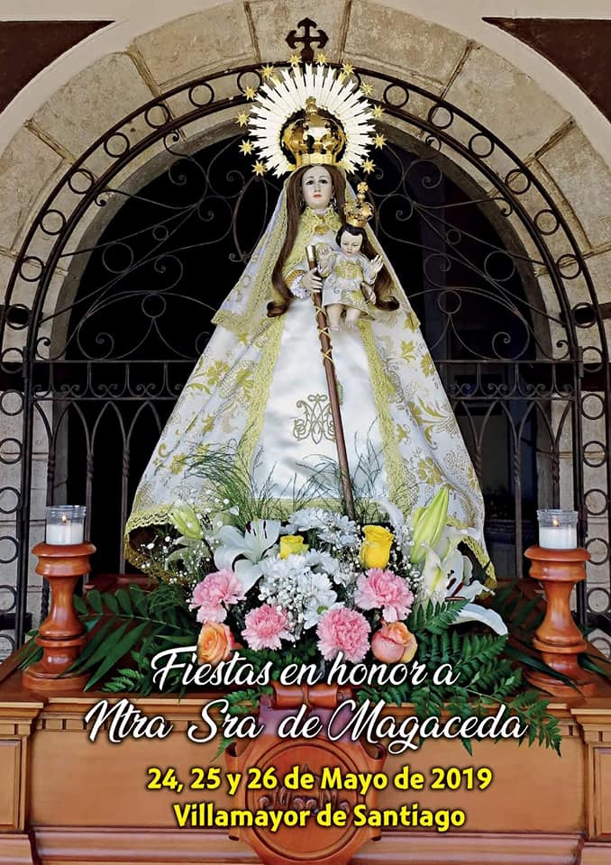 Fiestas patronales en honor a Nuestra Señora de Magaceda 2019 Villamayor de Santiago
